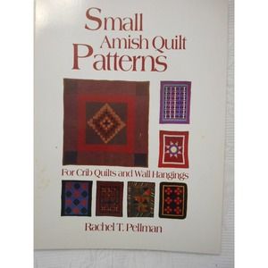 SMALL AMISH QUILT PATTERNS for Cribs and wall Hangings